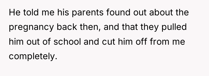He told me his parents found out about the pregnancy...
