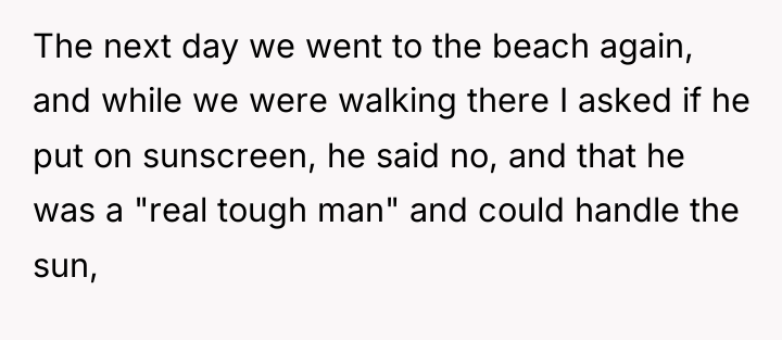 The next day we went to the beach again, and...