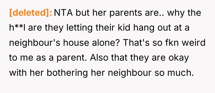 [deleted] NTA but her parents are.. why the h**l are...