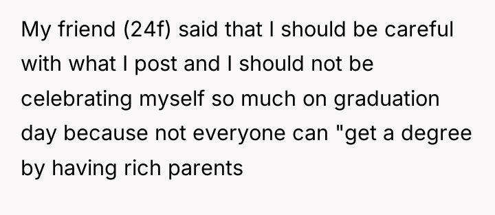 My friend (24f) said that I should be careful with...