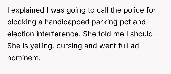 I explained I was going to call the police for...