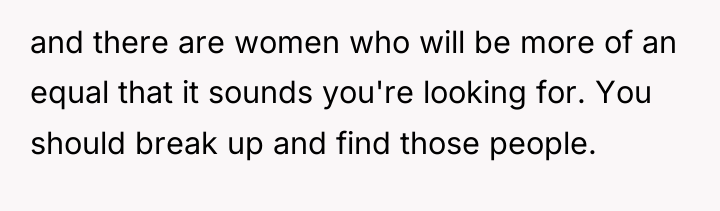 and there are women who will be more of an...