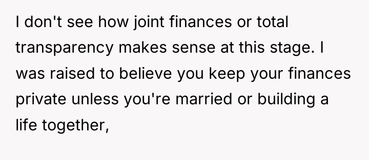 I don't see how joint finances or total transparency makes...