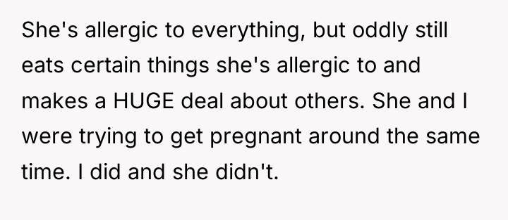 She's allergic to everything, but oddly still eats certain things...