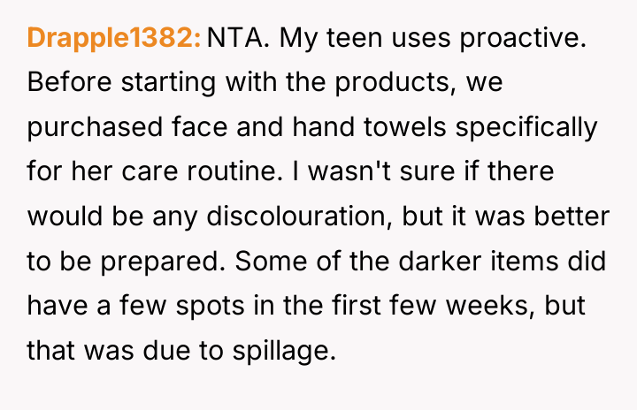 Drapple1382 NTA. My teen uses proactive. Before starting with the...