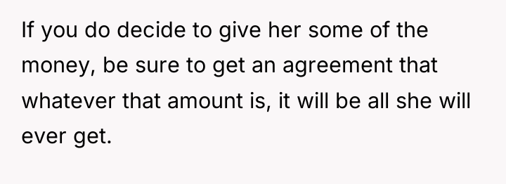 If you do decide to give her some of the...