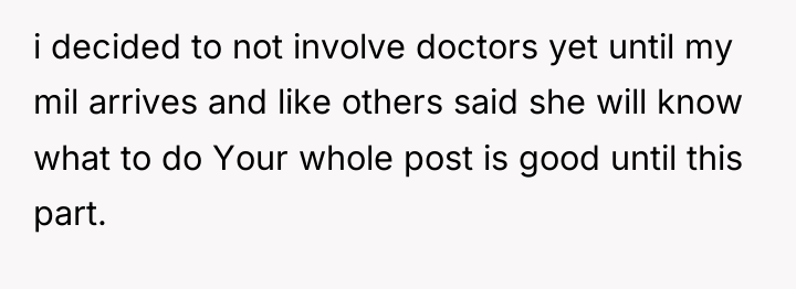 i decided to not involve doctors yet until my mil...