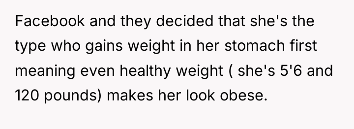 Facebook and they decided that she's the type who gains...