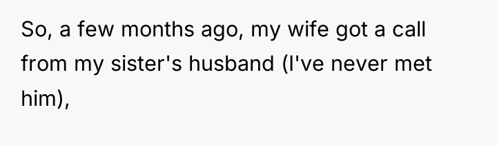 So, a few months ago, my wife got a call...