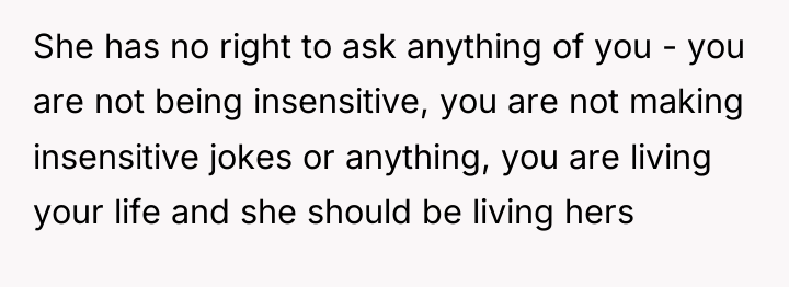She has no right to ask anything of you -...