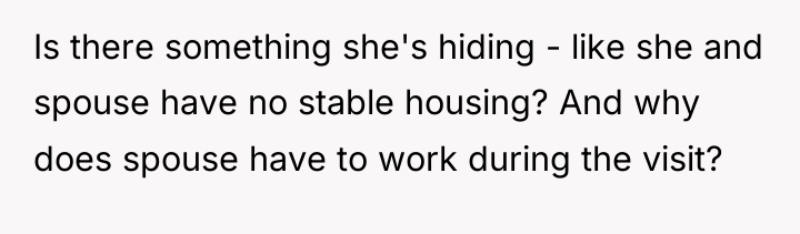 Is there something she's hiding - like she and spouse...