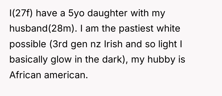 I(27f) have a 5yo daughter with my husband(28m). I am...