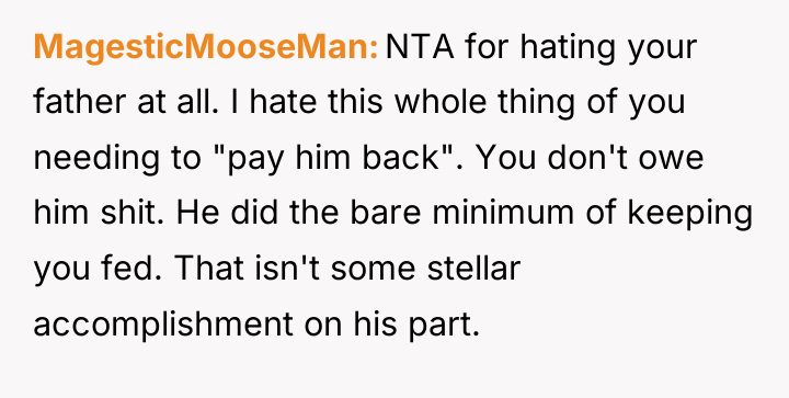 MagesticMooseMan NTA for hating your father at all. I hate...