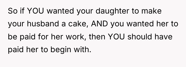 So if YOU wanted your daughter to make your husband...