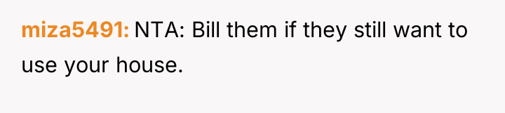 miza5491 NTA: Bill them if they still want to use...
