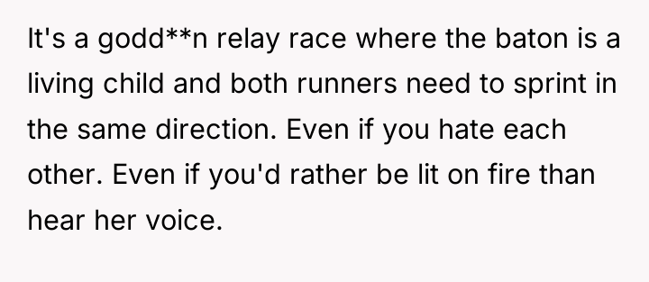It's a godd**n relay race where the baton is a...