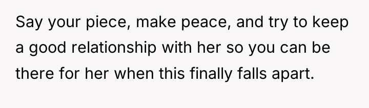 Say your piece, make peace, and try to keep a...