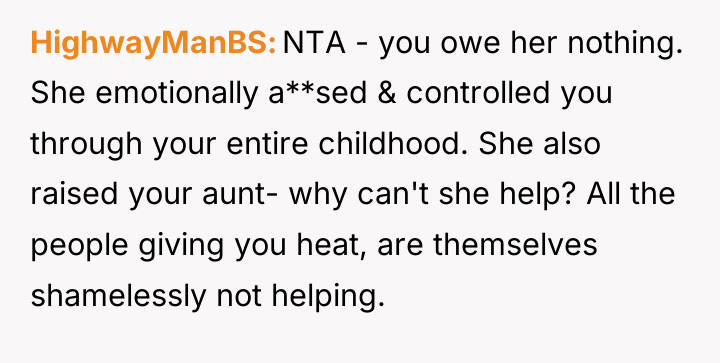 HighwayManBS NTA - you owe her nothing. She emotionally a**sed...