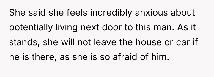 She said she feels incredibly anxious about potentially living next...