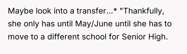 Maybe look into a transfer...* "Thankfully, she only has until...