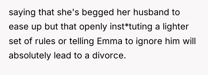 saying that she's begged her husband to ease up but...