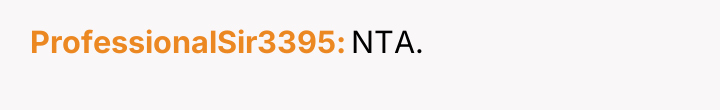 ProfessionalSir3395 NTA.