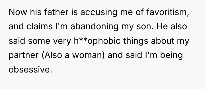 Now his father is accusing me of favoritism, and claims...