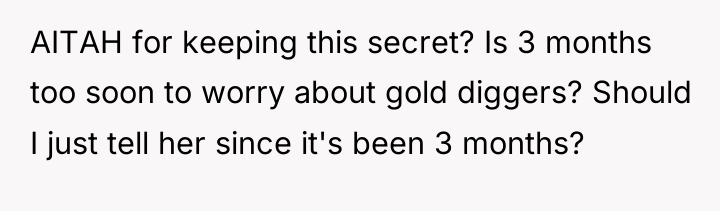 AITAH for keeping this secret? Is 3 months too soon...