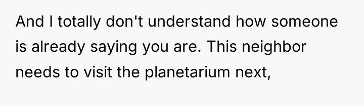 And I totally don't understand how someone is already saying...