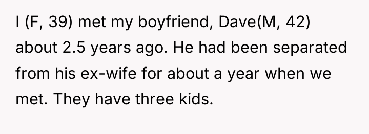 I (F, 39) met my boyfriend, Dave(M, 42) about 2.5...