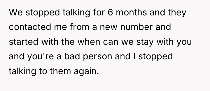 We stopped talking for 6 months and they contacted me...