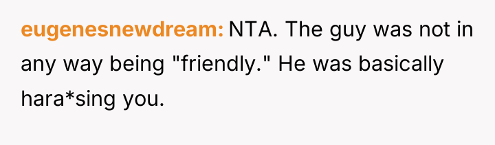 eugenesnewdream NTA. The guy was not in any way being...