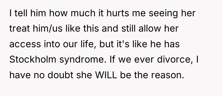 I tell him how much it hurts me seeing her...