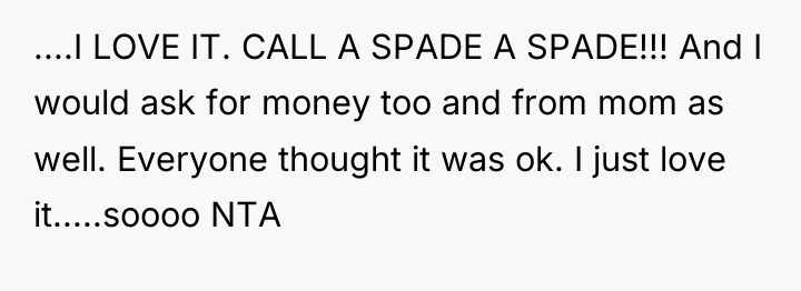 ....I LOVE IT. CALL A SPADE A SPADE!!! And I...