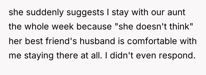 she suddenly suggests I stay with our aunt the whole...