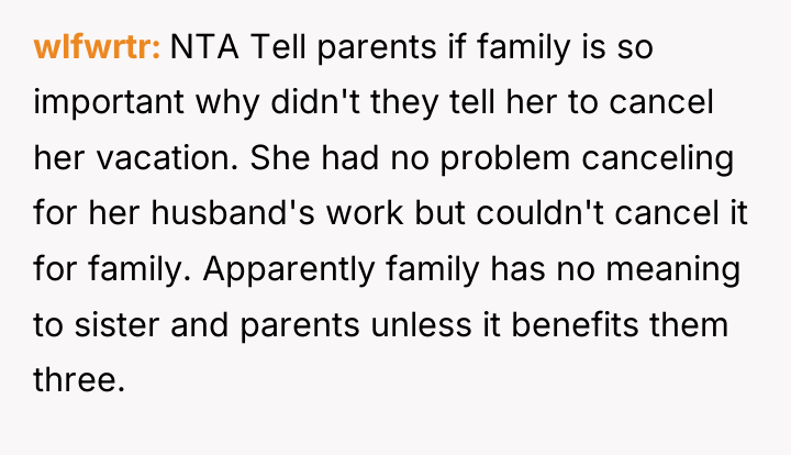 wlfwrtr NTA Tell parents if family is so important why...