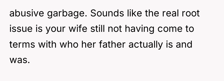 abusive garbage. Sounds like the real root issue is your...