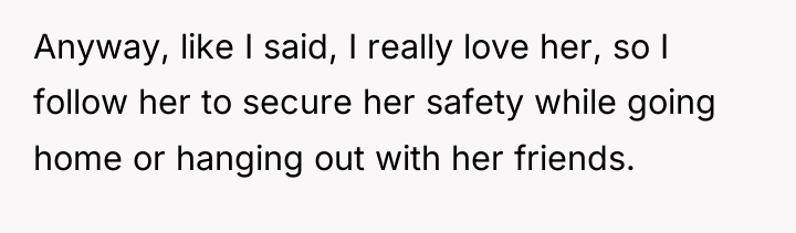 Anyway, like I said, I really love her, so I...