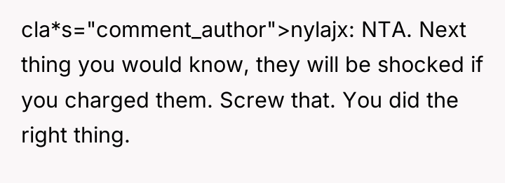 cla*s="comment_author">nylajx: NTA. Next thing you would know, they will be...