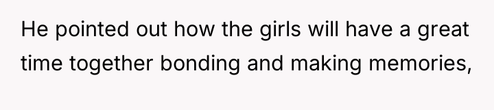 He pointed out how the girls will have a great...