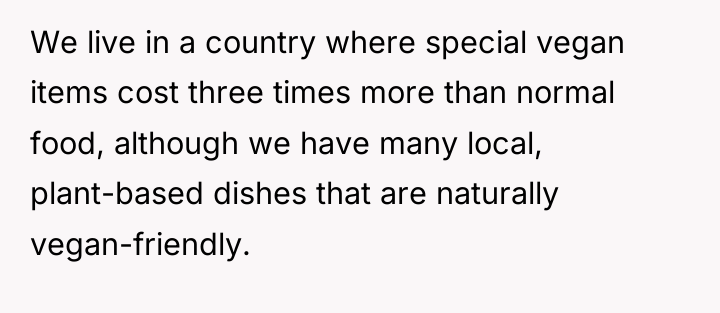 We live in a country where special vegan items cost...