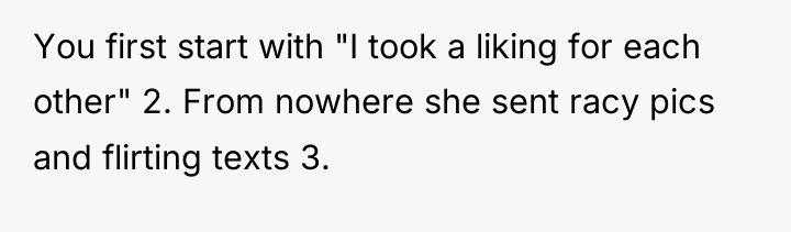 You first start with "I took a liking for each...