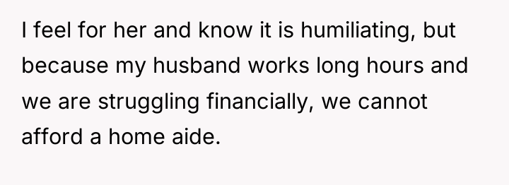 I feel for her and know it is humiliating, but...