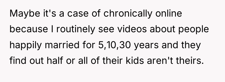Maybe it's a case of chronically online because I routinely...