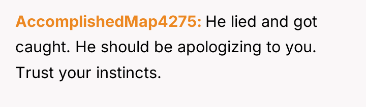 AccomplishedMap4275 He lied and got caught. He should be apologizing...