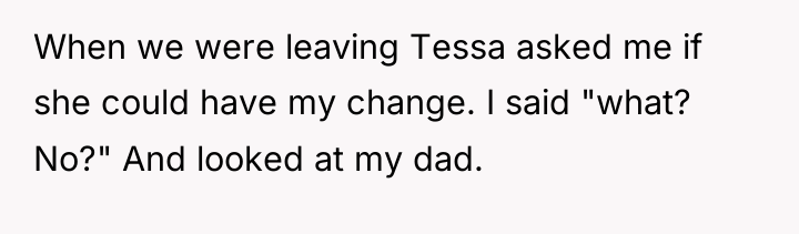 When we were leaving Tessa asked me if she could...