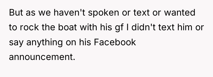 But as we haven't spoken or text or wanted to...