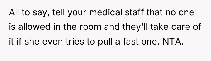 All to say, tell your medical staff that no one...