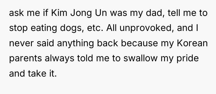ask me if Kim Jong Un was my dad, tell...