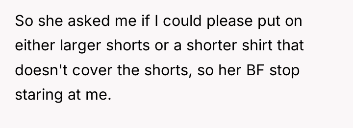 So she asked me if I could please put on...